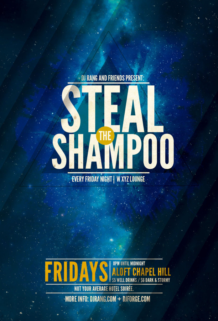 steal the shampoo at aloft chapel hill dj rang dj forge)